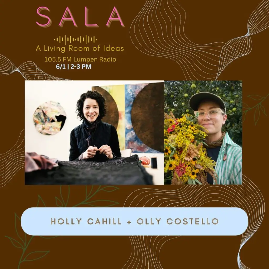 A graphic promoting this episode of the Sala series, featuring text and photos of Holly Cahill (standing amid several artworks) and Olly Costello (holding a bouquet of multi-colored flowers).